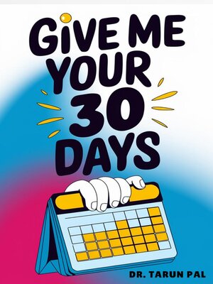 cover image of Give Me Your 30 Days